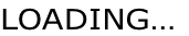 LOADING…
